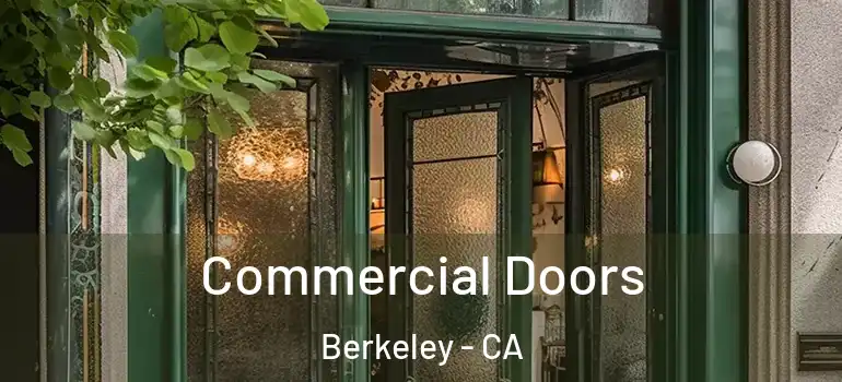  Commercial Doors Berkeley - CA