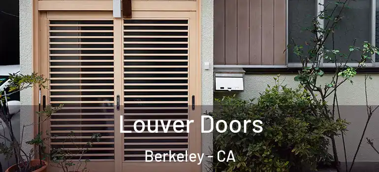  Louver Doors Berkeley - CA