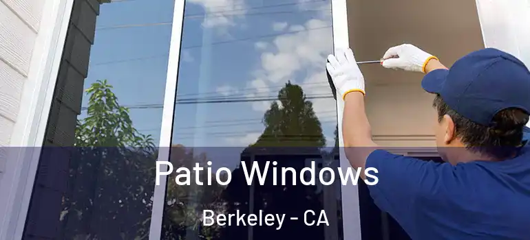  Patio Windows Berkeley - CA