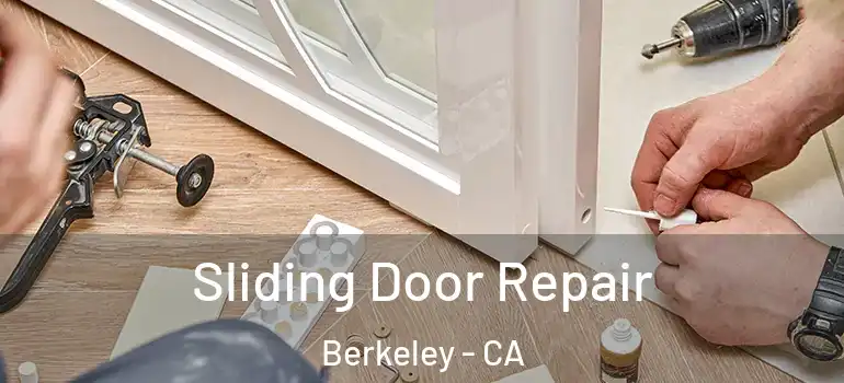  Sliding Door Repair Berkeley - CA