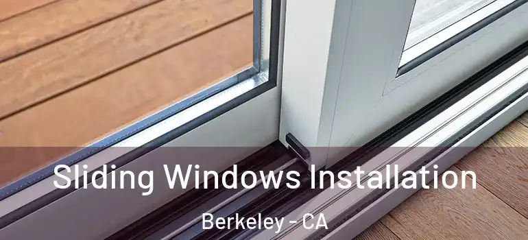 Sliding Windows Installation Berkeley - CA