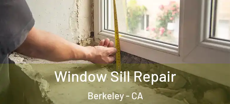  Window Sill Repair Berkeley - CA
